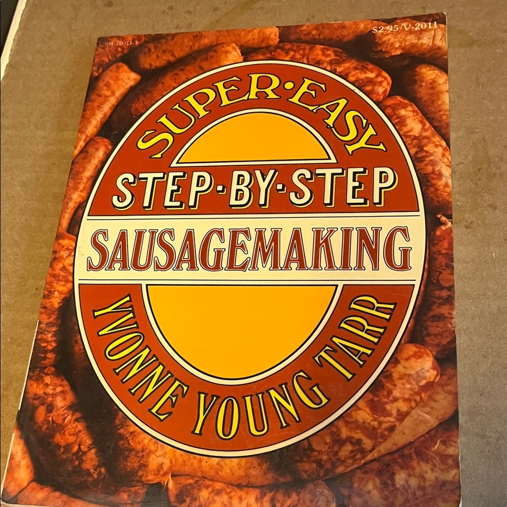 Super Easy Step-by-Step Sausagemaking Book First Edition 1975